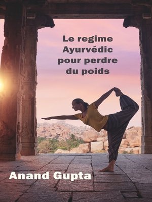 cover image of Le regime Ayurvédic pour perdre du poids